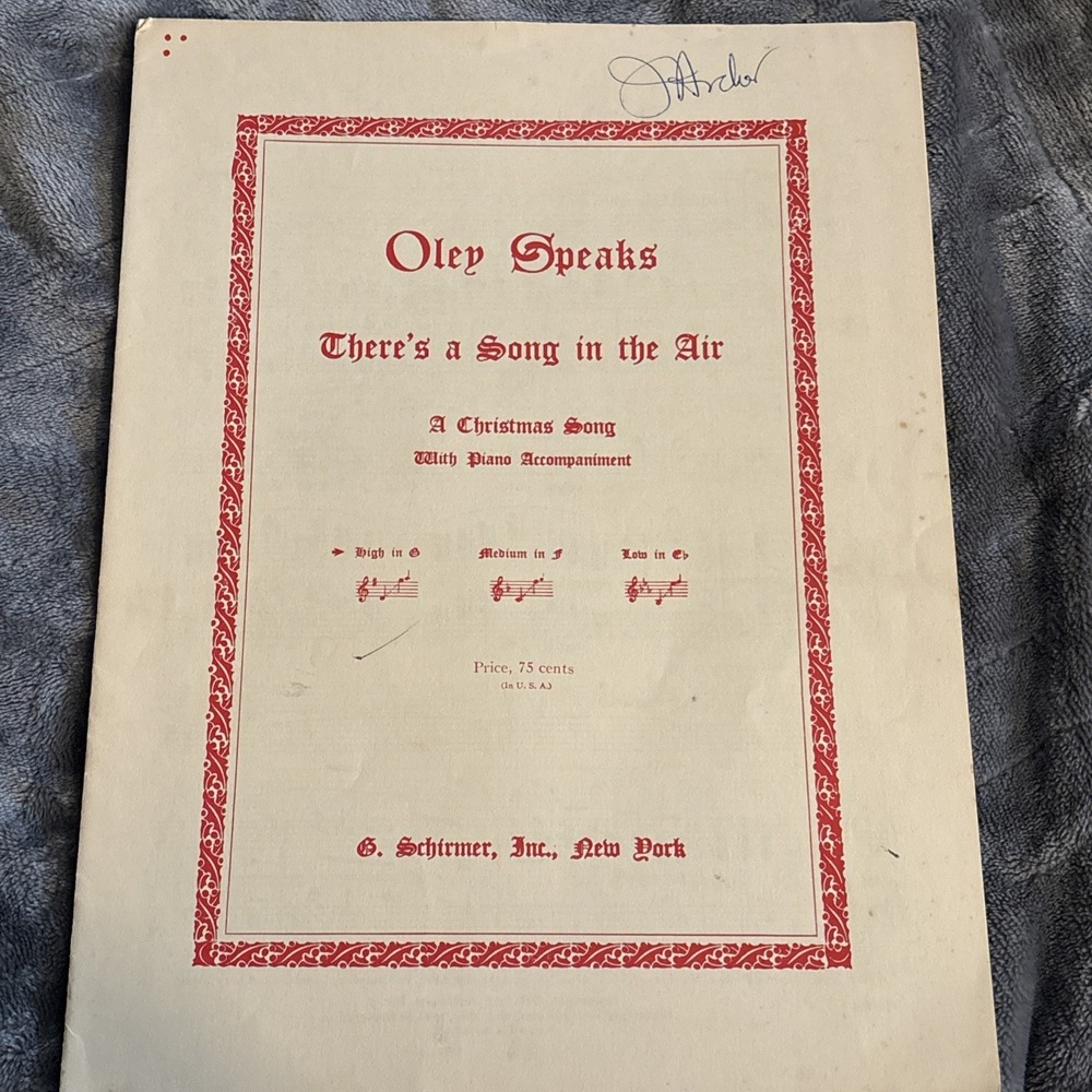 There's a Song in‎ the Air: Christmas Song- 1944 Piano Vocal- Oley Speaks